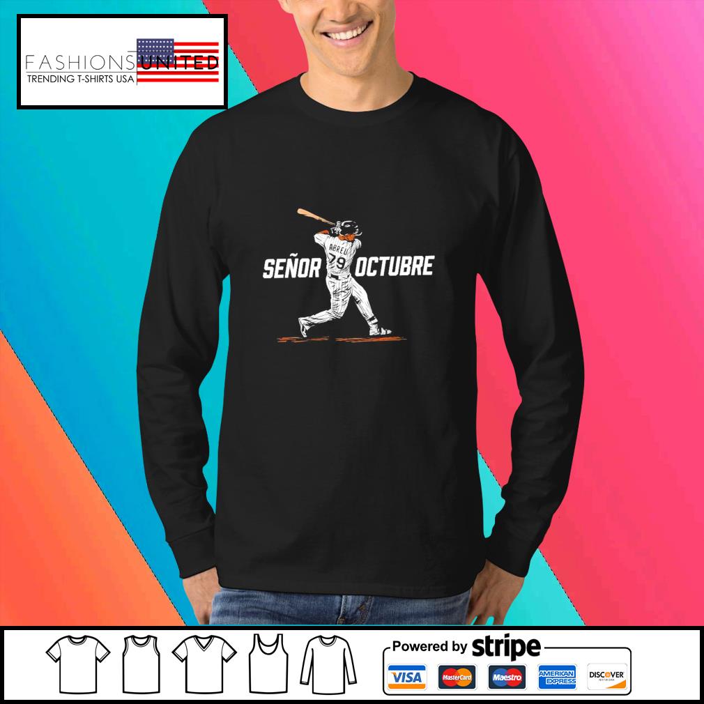 Abreu Senor Octubre shirt, hoodie, sweater, long sleeve and tank top