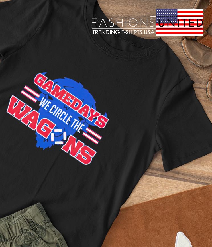 Gamedays we circle the Wagons Buffalo Bills shirt