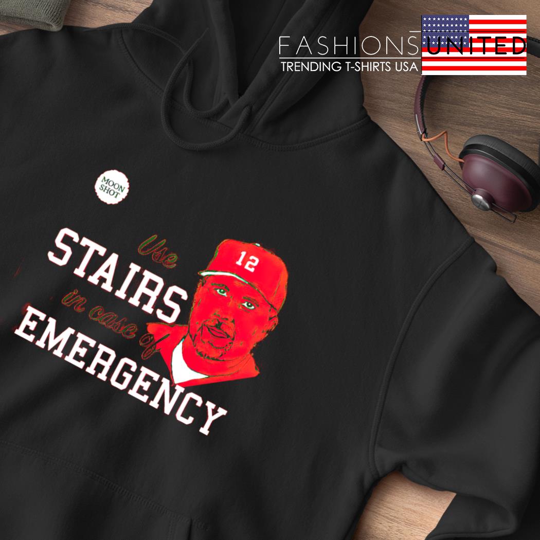 Moon Shot Use Stairs In Case Of Emergency Shirt - Hnatee