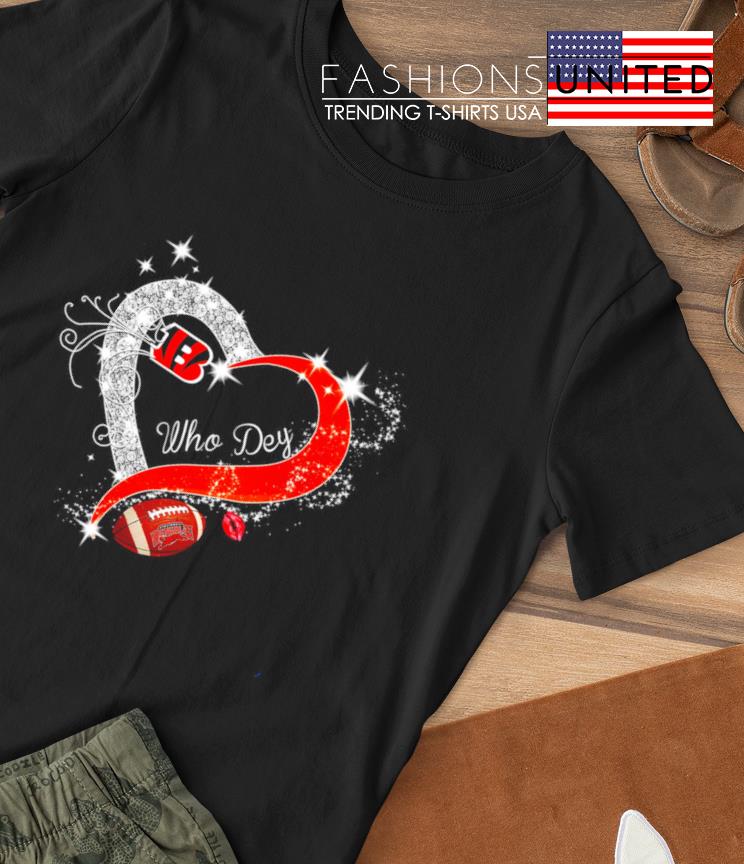 Cincinnati Bengals who dey diamond heart shirt, hoodie, sweater, long  sleeve and tank top