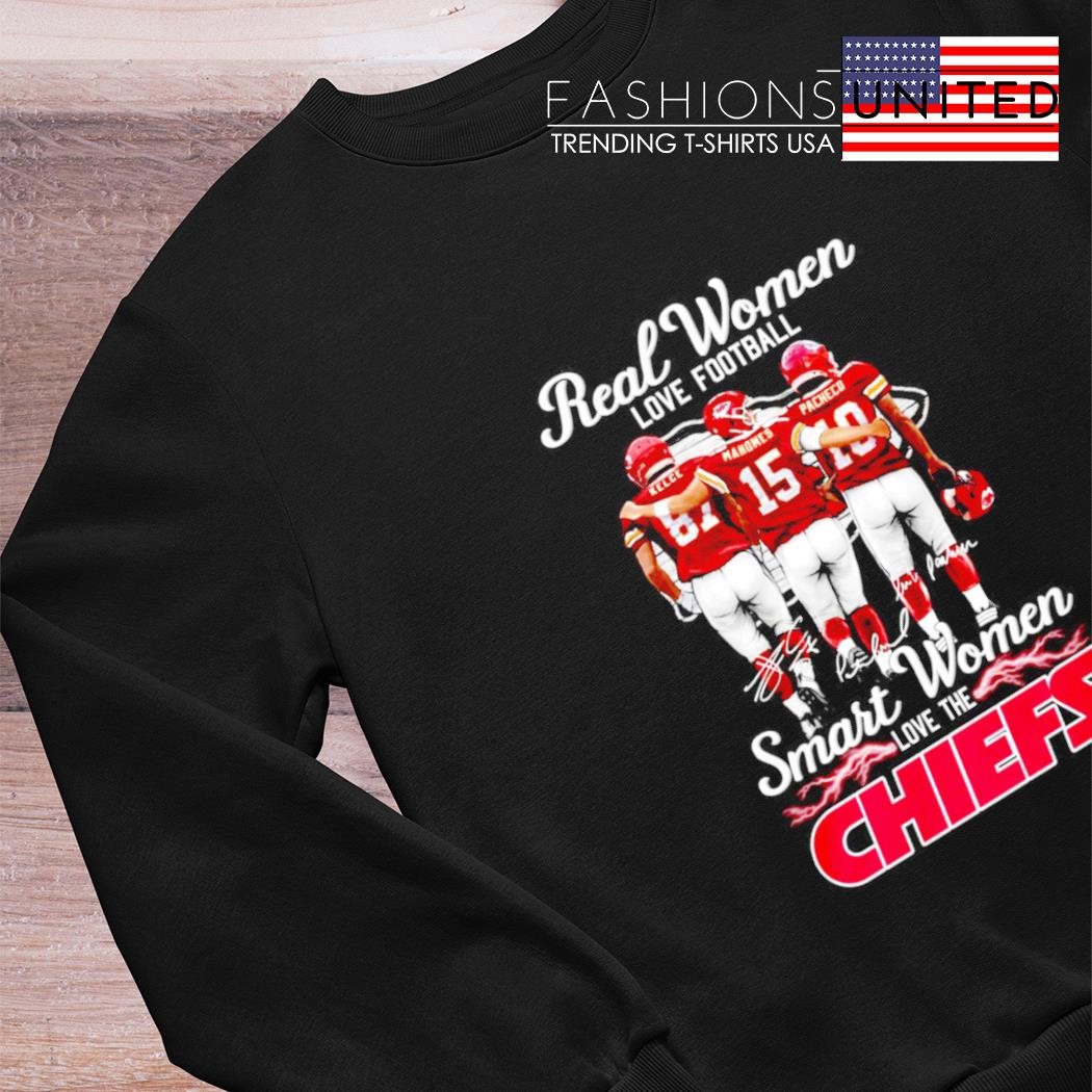 Kelce mahomes and pacheco real women love football smart women love the  Kansas city Chiefs signatures shirt, hoodie, sweater, long sleeve and tank  top