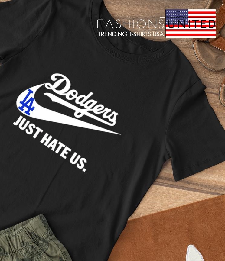 LA Dodgers just hate US Nike shirt