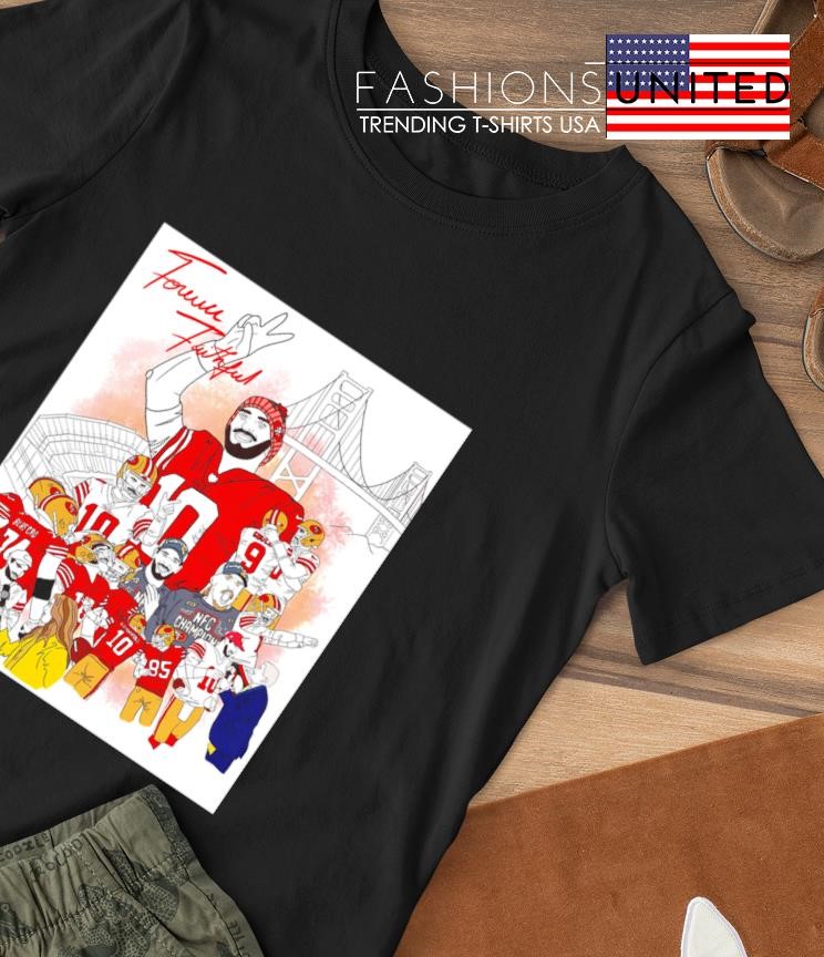 San Francisco 49ers Forever Faithful Shirt, hoodie, sweater, long sleeve  and tank top