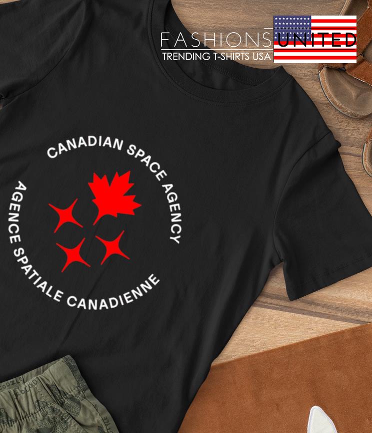 Canadian Space Agency Agence Spatiale Canadienne shirt