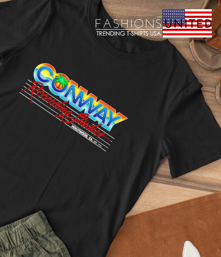 Conway Recording Studios Hollywood shirt