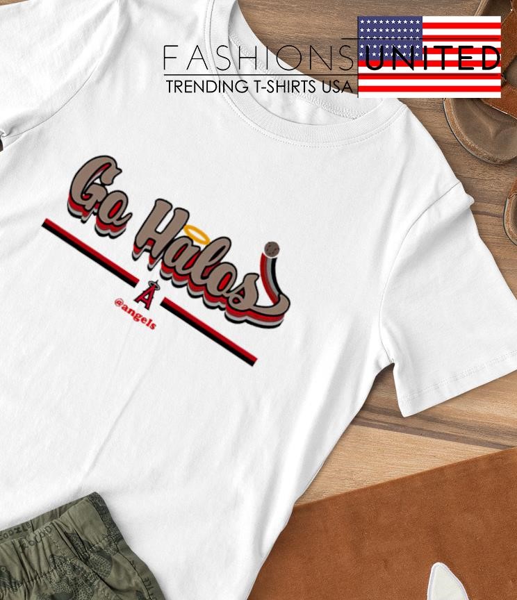 Los Angeles Angels go halos Angels T-shirt