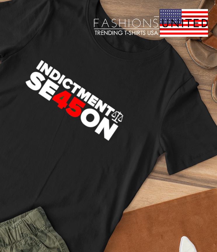 Indictment Season 45 T-shirt