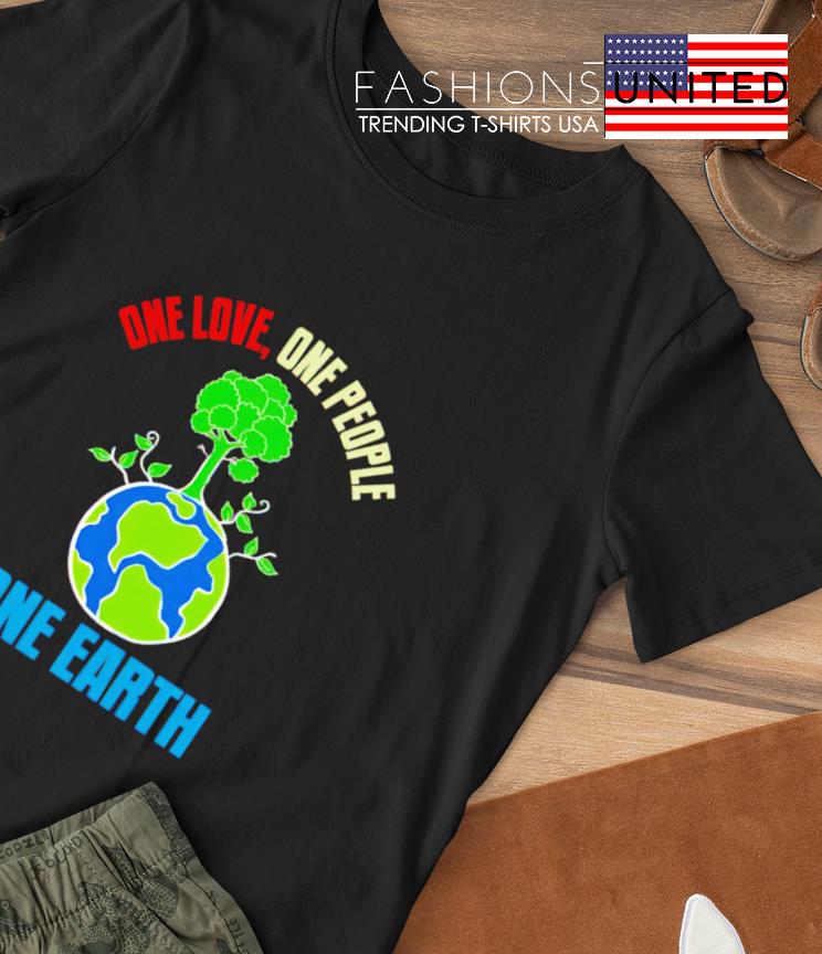 Earth Day one love one people one Earth shirt