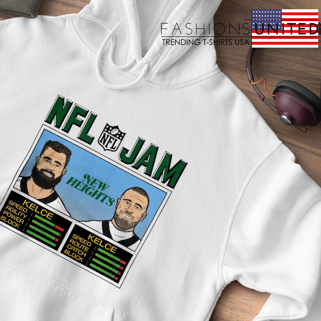 Official New Heights NFL Jam Kelce Jam Jason And Travis Tee