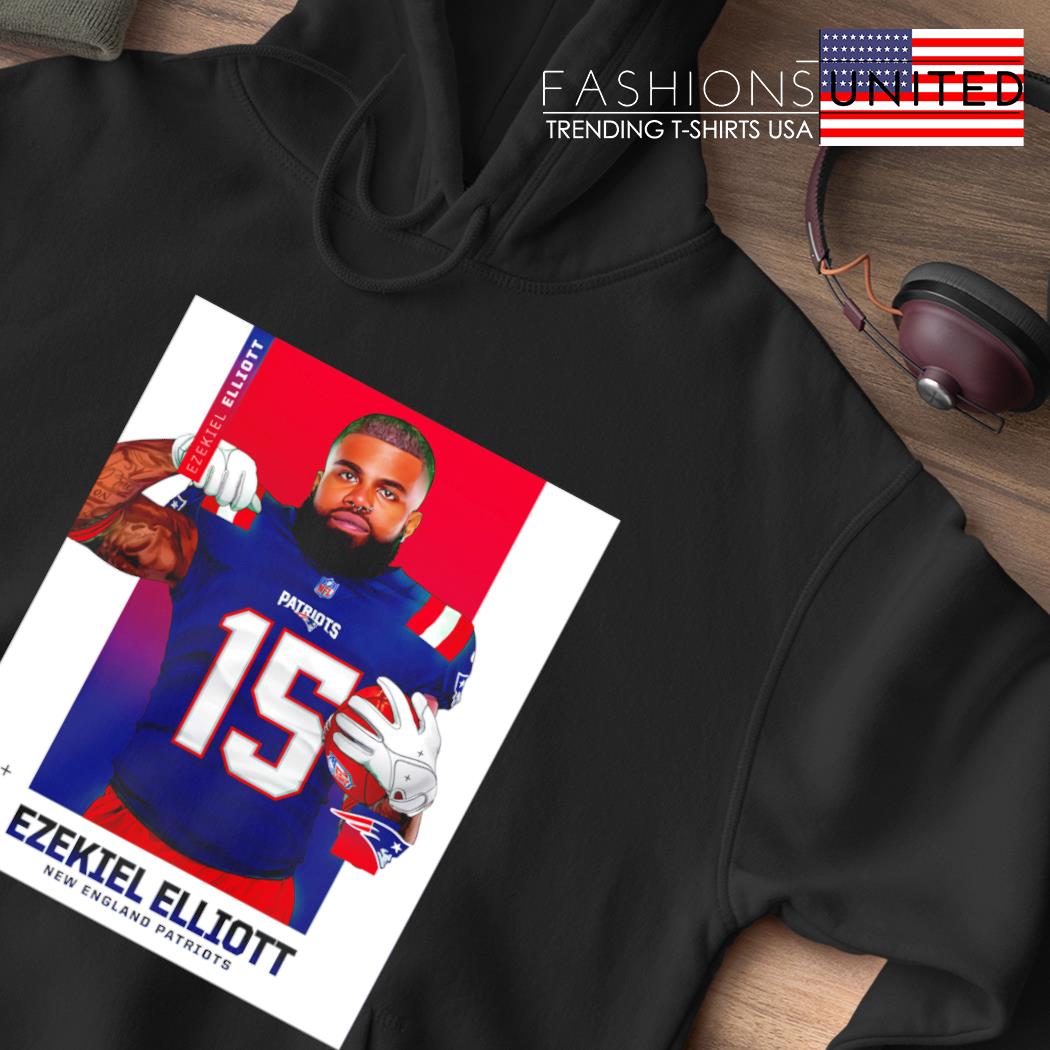 Ezekiel Elliott and New England Patriots NFL shirt, hoodie, sweater, long  sleeve and tank top