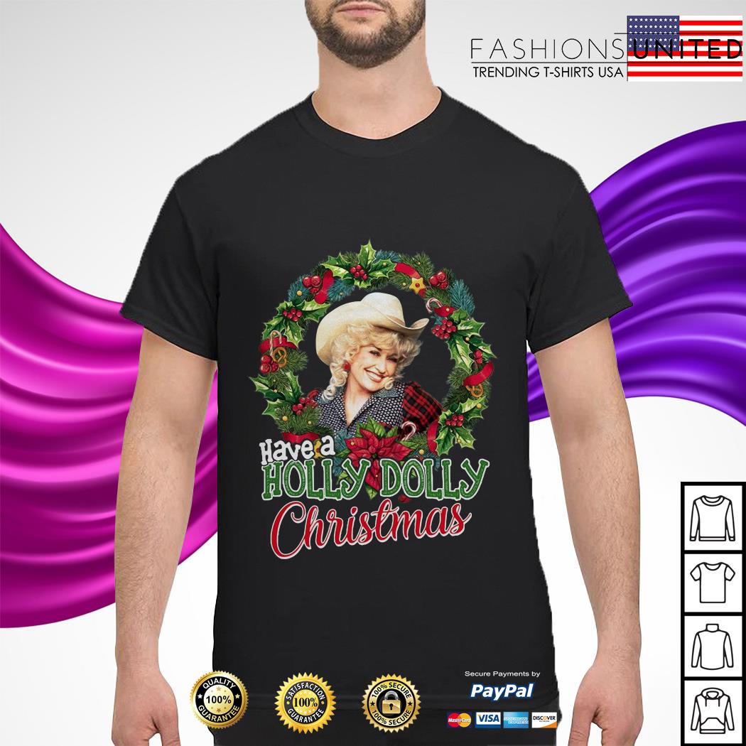 a holly dolly christmas shirt